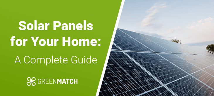 Solar Panels for Your Home: A Complete Guide
